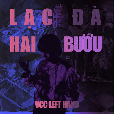 LAC DA HAI BUOU/VCC Left Hand