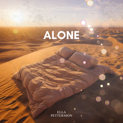 Alone/Ella Pettersson