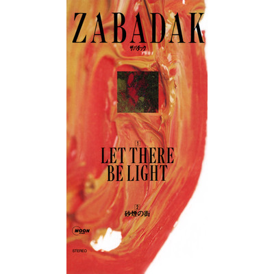 LET THERE BE LIGHT (2012 Remaster)/ZABADAK