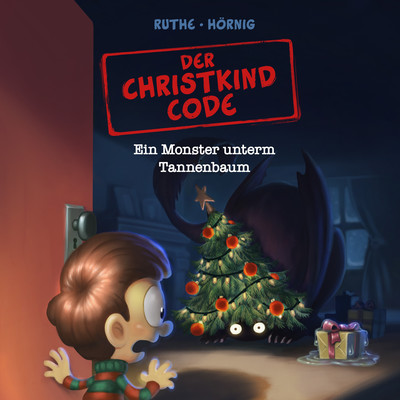 Der Christkind Code: Ein Monster unterm Tannenbaum/Ruthe