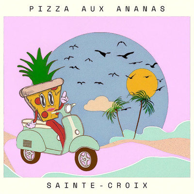 Pizza aux ananas/Sainte-Croix