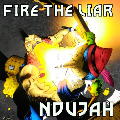 シングル/Fire the Liar/NDUJAH