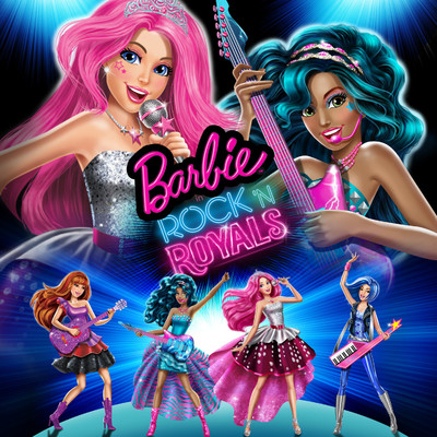 Rock 'n Royals (Original Motion Picture Soundtrack)/Barbie