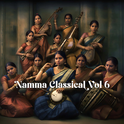 Varna Chalamela - Raga Natakuranji (feat. Sindhu Suchethan, Smitha HM, Bhagyalakshmi Krishna, Janardan S & BS Prashanth)/Namma Music