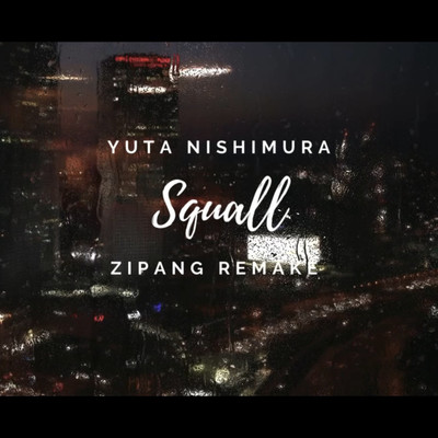 シングル/Squall/Yuta Nishimura