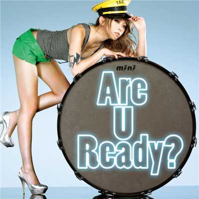 Are U Ready？ (yasutaka nakata(capsule)Remix)/mini