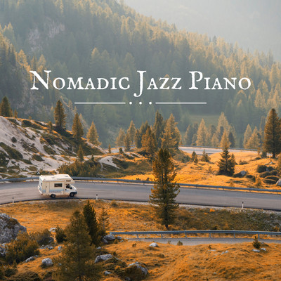 Nomadic Jazz Piano/Smooth Lounge Piano