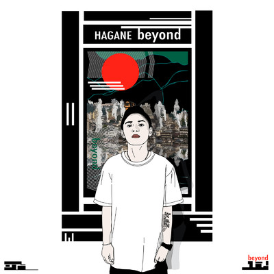 beyond/HAGANE