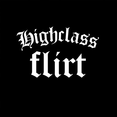 シングル/Highclass flirt (Explicit)/Dorian／maxipejsek