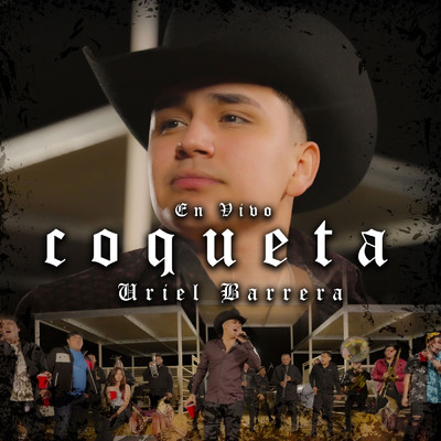 シングル/Coqueta (En Vivo)/Uriel Barrera