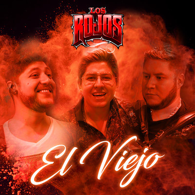 El Viejo (En Vivo)/Los Rojos