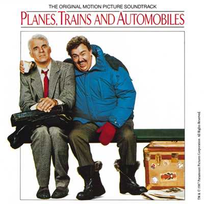 Planes, Trains And Automobiles (Original Motion Picture Soundtrack)/Various Artists