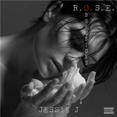 アルバム/R.O.S.E. (Obsessions) (Explicit)/ジェシー・ジェイ