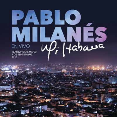Cuando Lejos Estas Inalcanzable (En Vivo Desde La Habana, Cuba)/Pablo Milanes