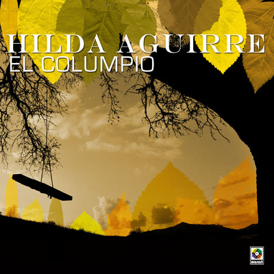El Columpio/Hilda Aguirre