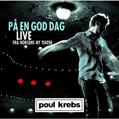アルバム/Pa En God Dag (Live Fra Horsens Ny Teater)/Poul Krebs