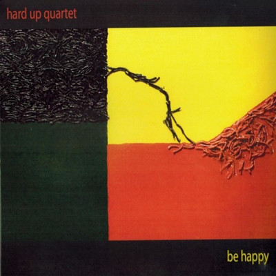 Be Happy - hard up Quartet/Various Artists