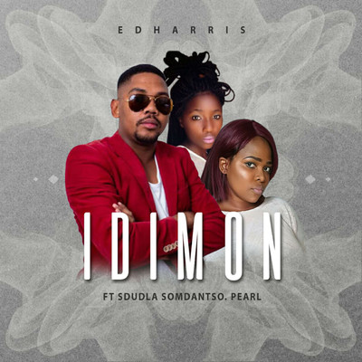 Idimoni (feat. Sdudla Somdanso, Pearl)/Edharris