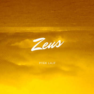 Zeus/Ptak Lajf