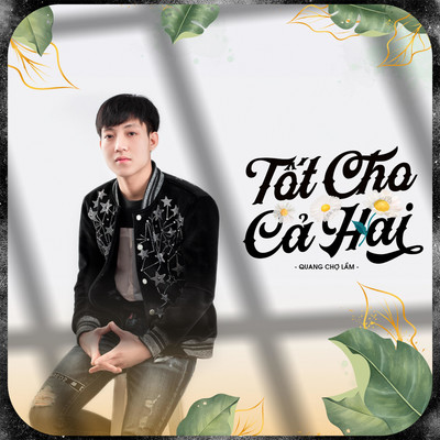 Tot Cho Ca Hai (Persi Remix)/Quang Cho Lam