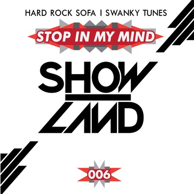 シングル/Stop In My Mind/Hard Rock Sofa & Swanky Tunes