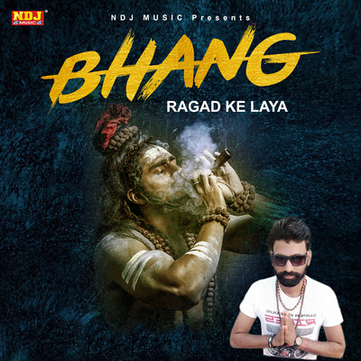 シングル/Bhang Ragad Ke Laya/Kuldeep Dwarka