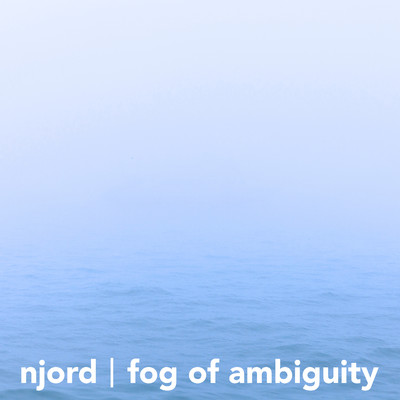 シングル/Fog of Ambiguity/Njord