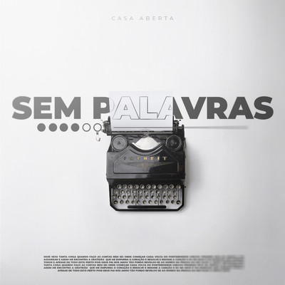 シングル/Sem Palavras/Casa Aberta