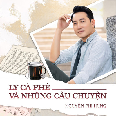 シングル/Ly Ca Phe Va Nhung Cau Chuyen (Beat)/Nguyen Phi Hung