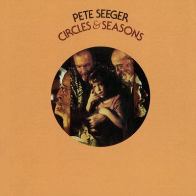 アルバム/Circles & Seasons/Pete Seeger