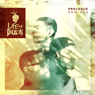 アルバム/Prologue (Remixes)/Life Of Dillon