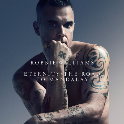 アルバム/Eternity (XXV) ／ The Road To Mandalay (XXV)/Robbie Williams