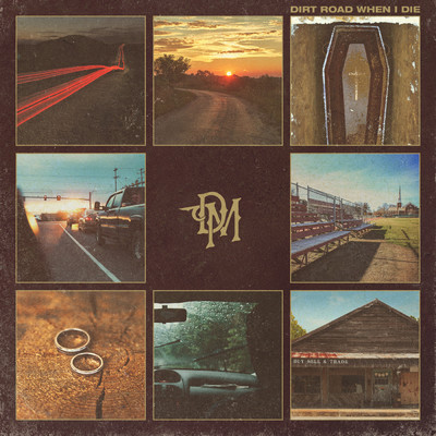 アルバム/Dirt Road When I Die - EP/Dylan Marlowe