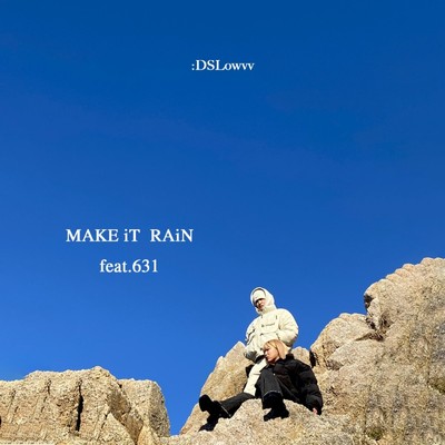 シングル/MAKE iT RAiN (feat. 631)/:DSLowvv