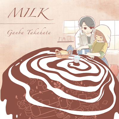 シングル/Milk (feat. GT)/高畑元翔