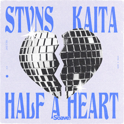 Half A Heart/STVNS & Kaita
