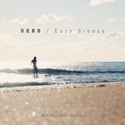 Easy Breezy/UEBO
