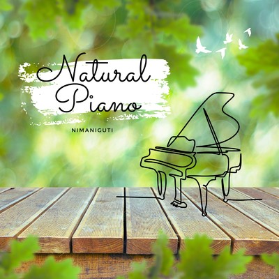Natural Piano/MINAMIGUCHI