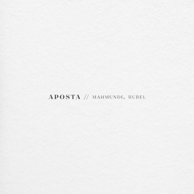 Aposta/Mahmundi／Rubel