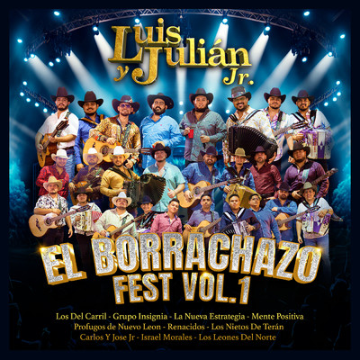 El Borrachazo Fest (Vol. 1 ／ En Vivo)/Luis Y Julian Jr.