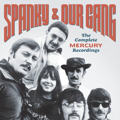 アルバム/The Complete Mercury Recordings/スパンキー・アンド・アワ・ギャング