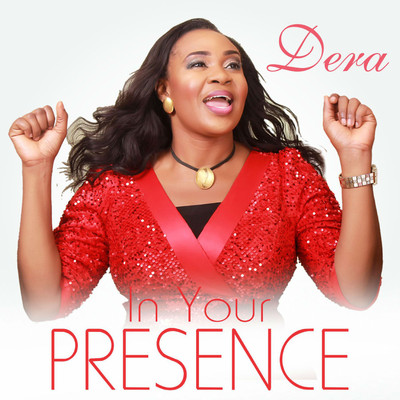 In Your Presence/Dera