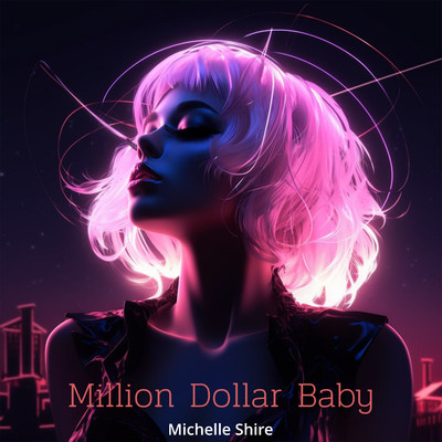 Million Dollar Baby/Michelle Shire