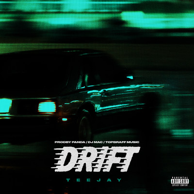シングル/Drift (Slowed Down)/Teejay