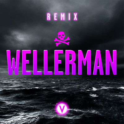Wellerman (Sea Shanty) [feat. The McMulligans] [Remix]/Vuducru