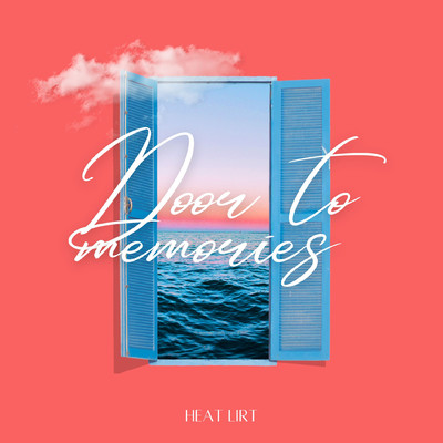 アルバム/Door to Memories/Heat Lirt