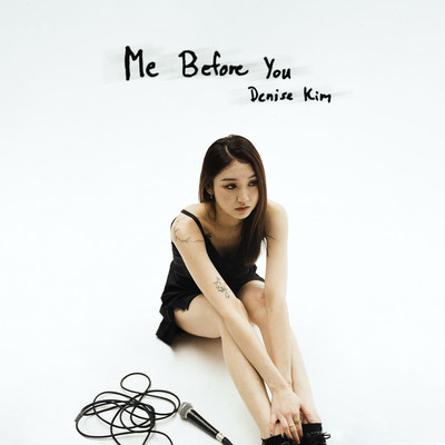 アルバム/Me Before You/DENISE