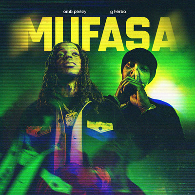 Mufasa (feat. G Herbo)/OMB Peezy