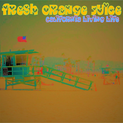 california living life/fresh orange juice