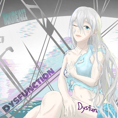 Dysfunction(Vocal Opt.)/泣き目jazz☆彡